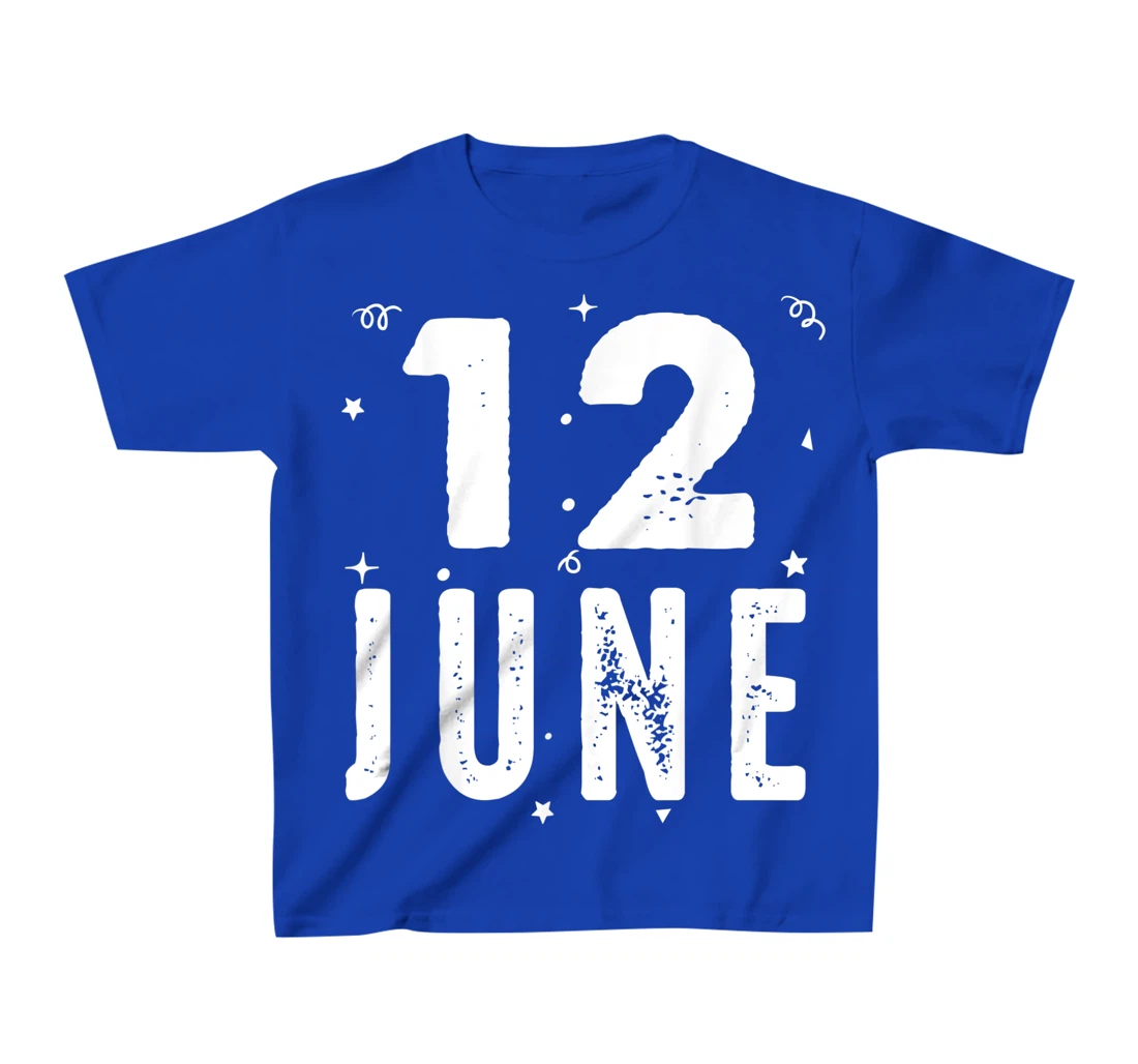 12 June Anniversary Party Special Occasions for Today T-Shirt, Kid T-Shirt and Women T-Shirt
