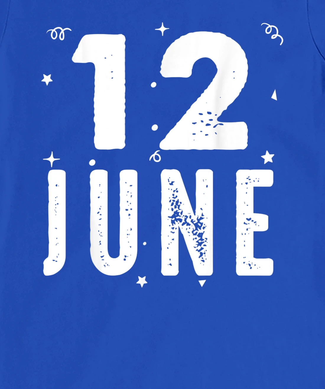 12 June Anniversary Party Special Occasions for Today T-Shirt, Kid T-Shirt and Women T-Shirt