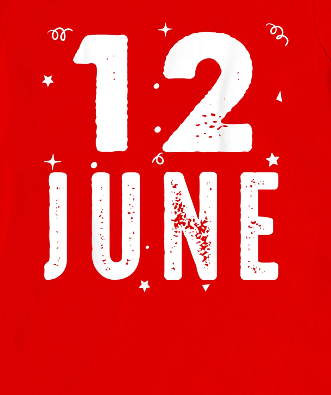 12 June Anniversary Party Special Occasions for Today T-Shirt, Kid T-Shirt and Women T-Shirt