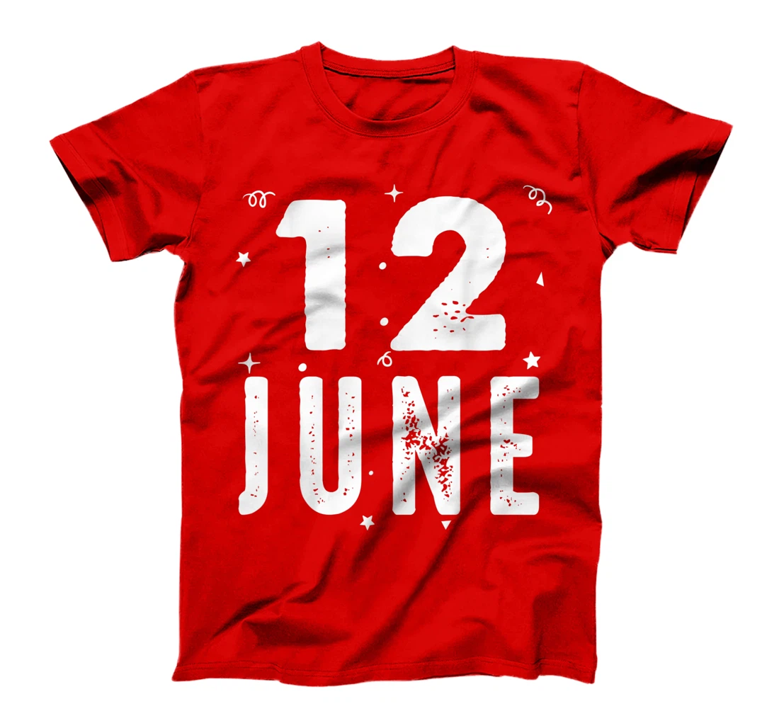 12 June Anniversary Party Special Occasions for Today T-Shirt, Kid T-Shirt and Women T-Shirt