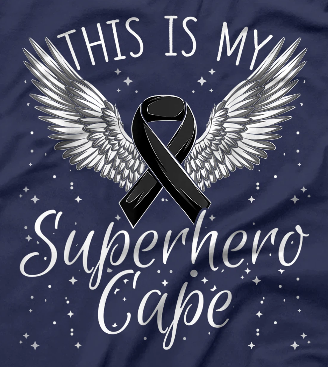 Skin Cancer Awareness This Is My Superhero Cape T-Shirt, Women T-Shirt