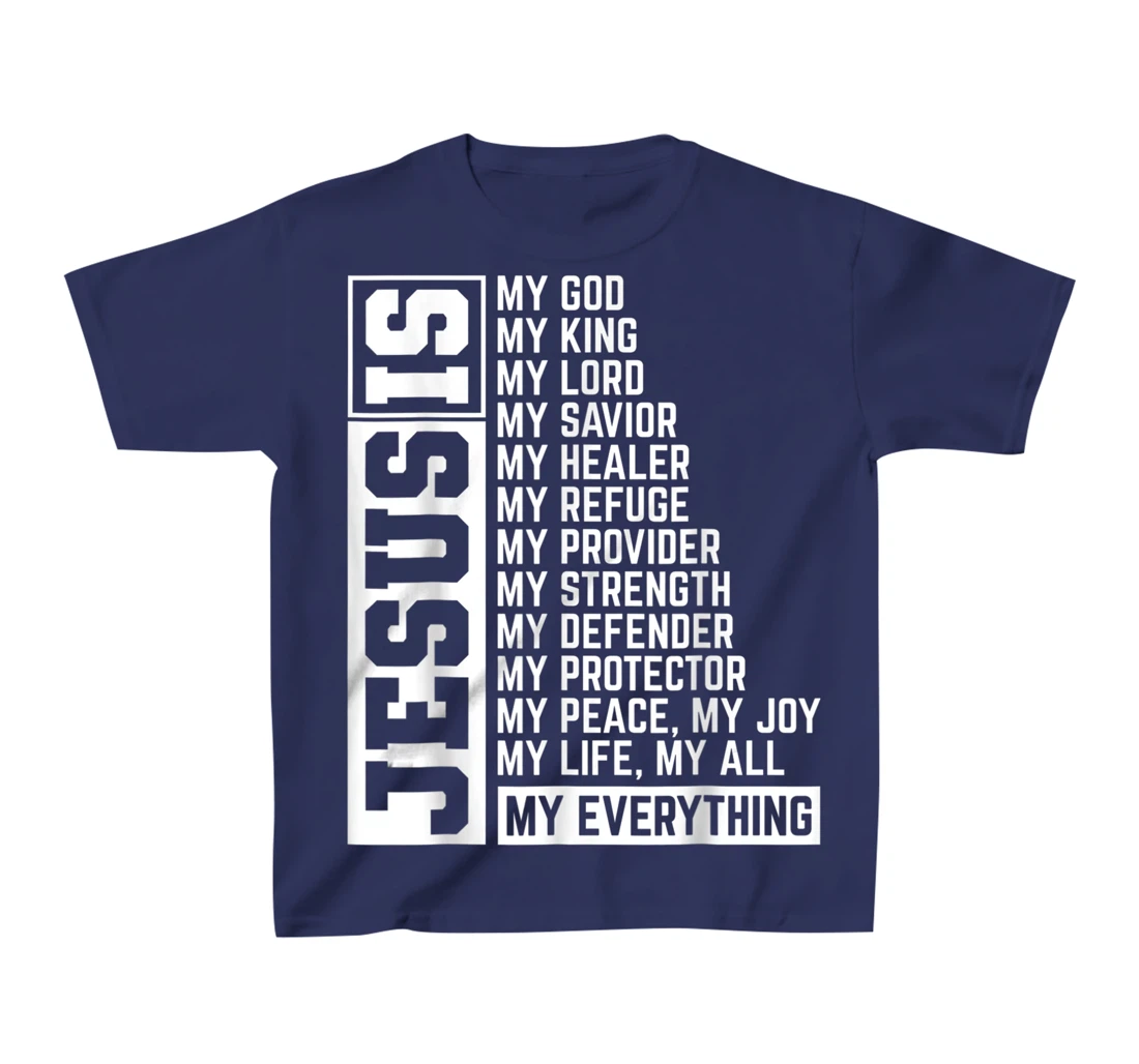 Faith Cross Christian Religious Jesus Lord Gift Jesus T-Shirt, Kid T-Shirt and Women T-Shirt