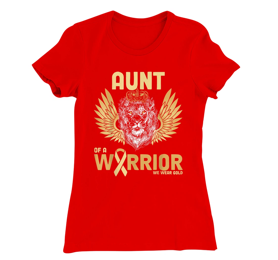 I Wear Gold For Childhood Cancer Awareness Aunt Of A Warrior T-Shirt, Women T-Shirt