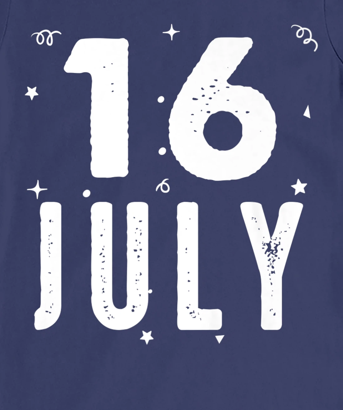 16 July Anniversary Party Special Occasions for Today T-Shirt, Kid T-Shirt and Women T-Shirt