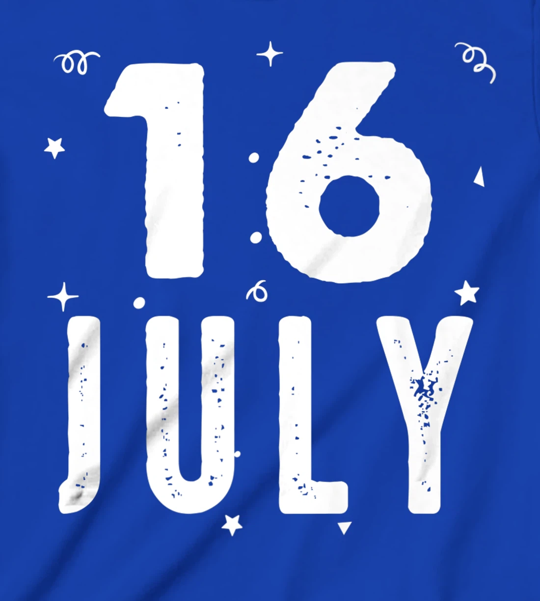 16 July Anniversary Party Special Occasions for Today T-Shirt, Kid T-Shirt and Women T-Shirt