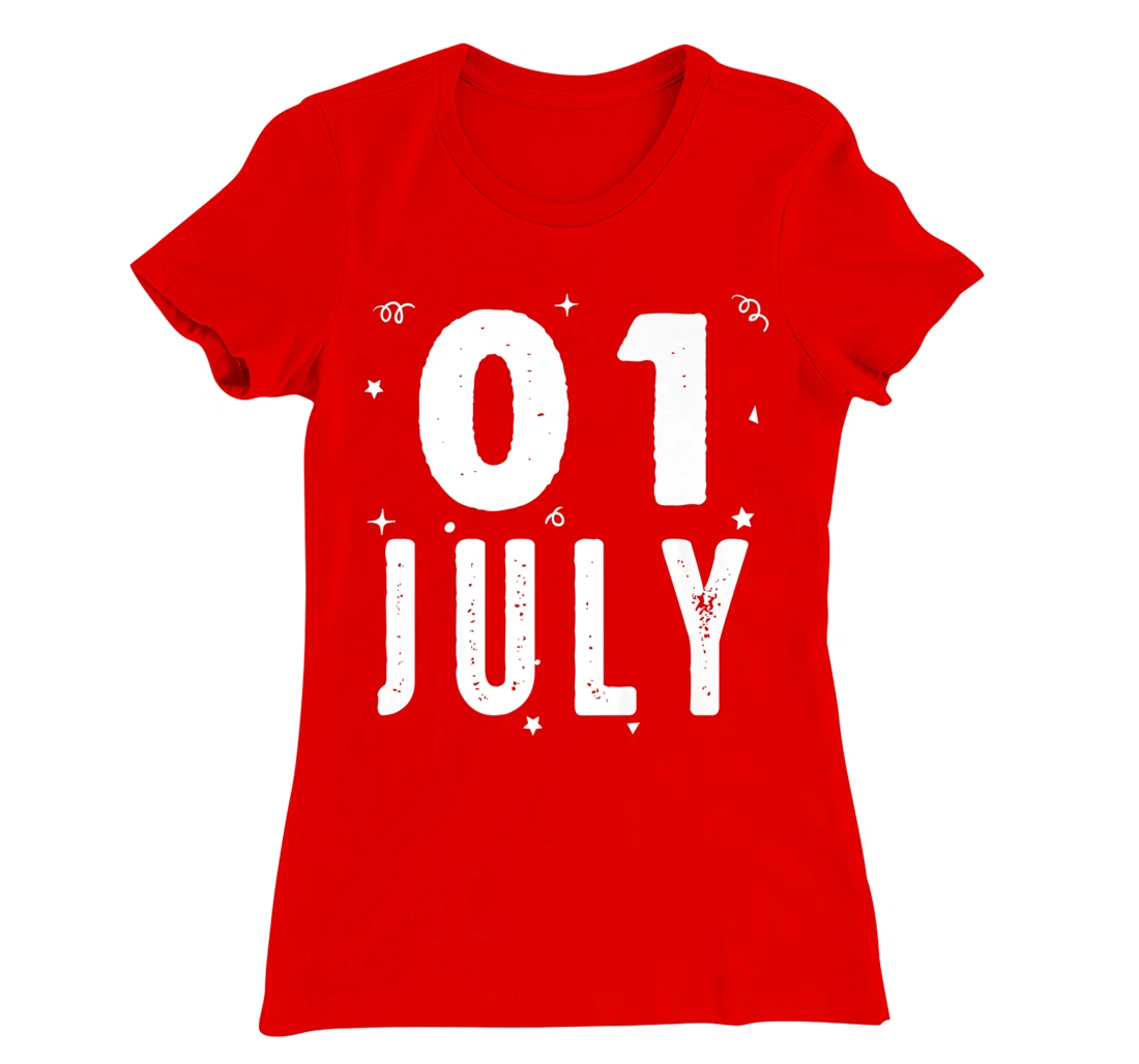 01 July Anniversary Party Special Occasions for Today T-Shirt, Kid T-Shirt and Women T-Shirt