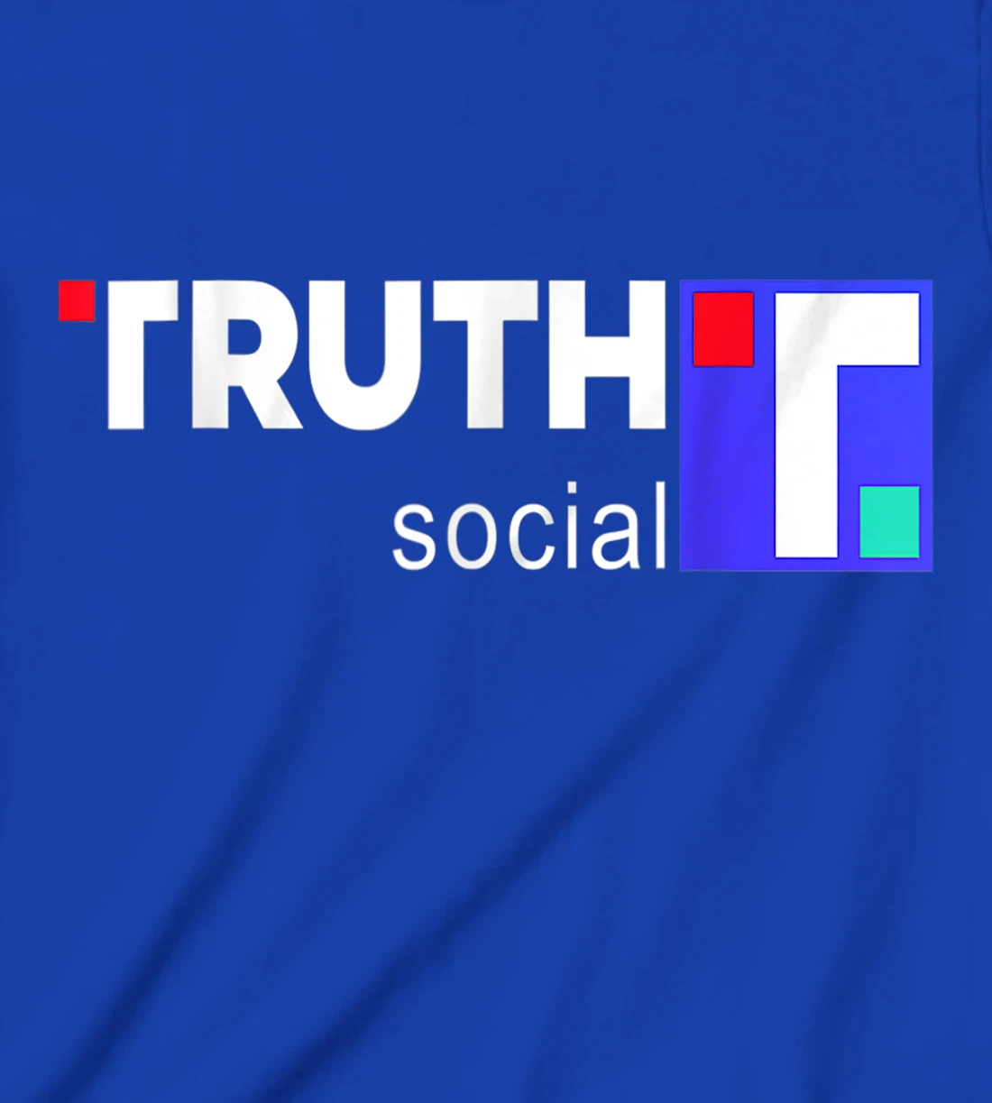 Truth Social Media Truth Social Trump T-Shirt, Kid T-Shirt and Women T-Shirt