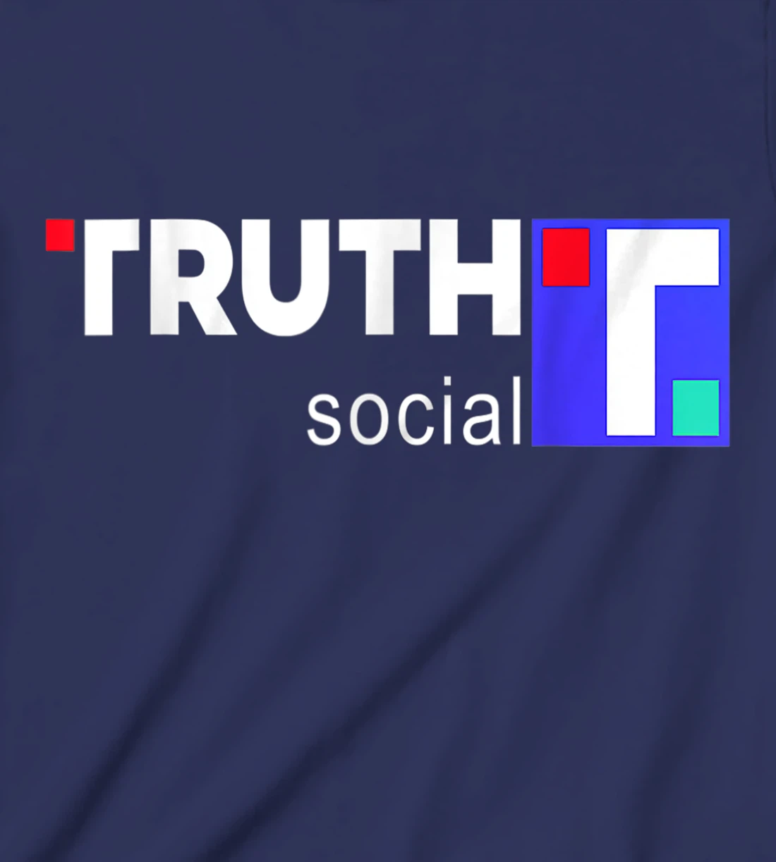 Truth Social Media Truth Social Trump T-Shirt, Kid T-Shirt and Women T-Shirt