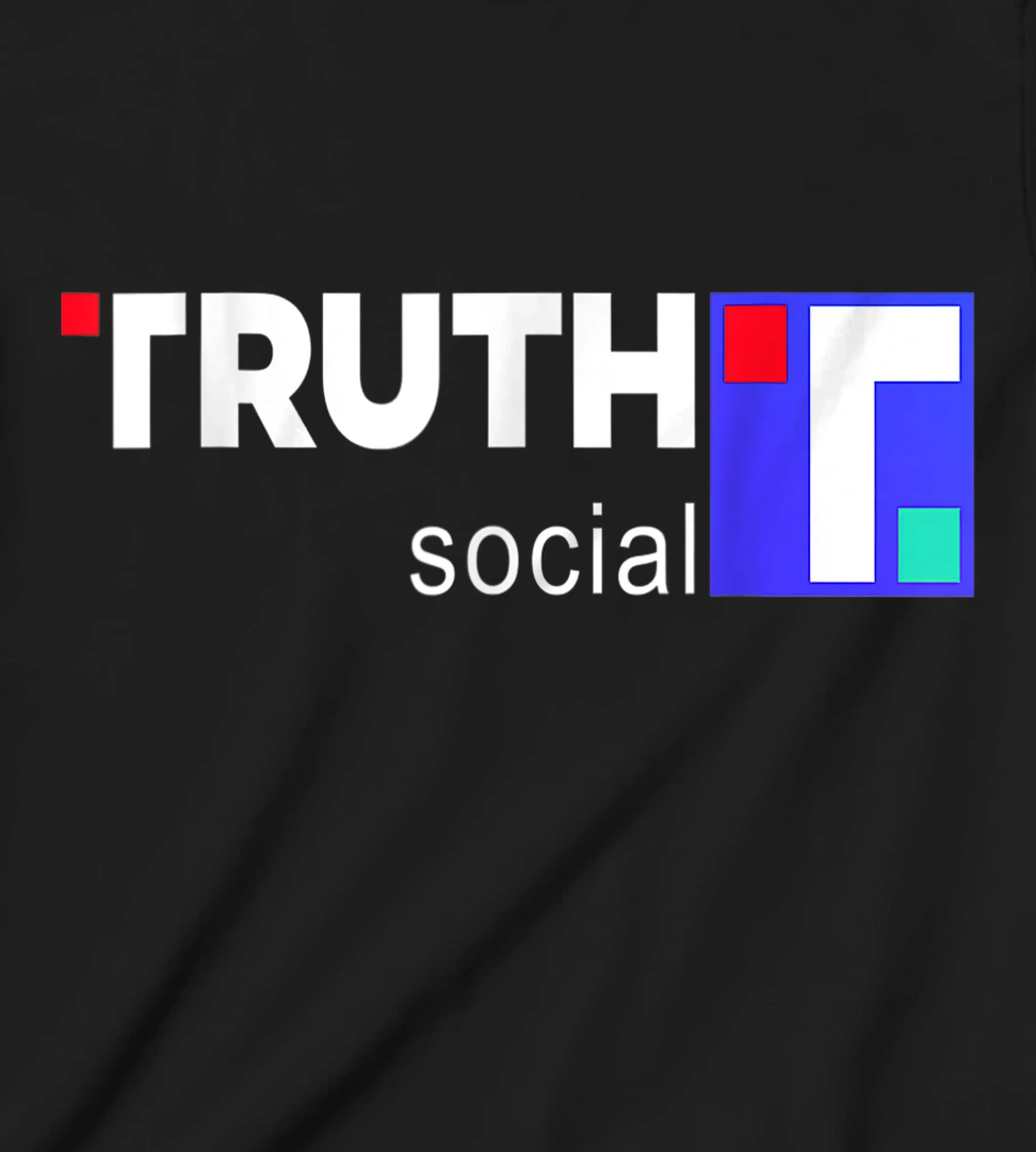 Truth Social Media Truth Social Trump T-Shirt, Kid T-Shirt and Women T-Shirt