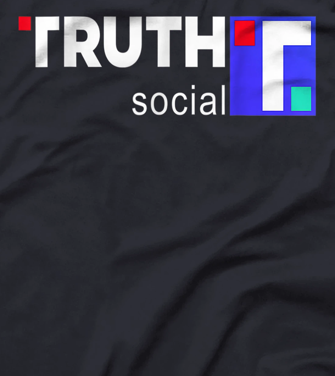 Truth Social Media Truth Social Trump T-Shirt, Kid T-Shirt and Women T-Shirt