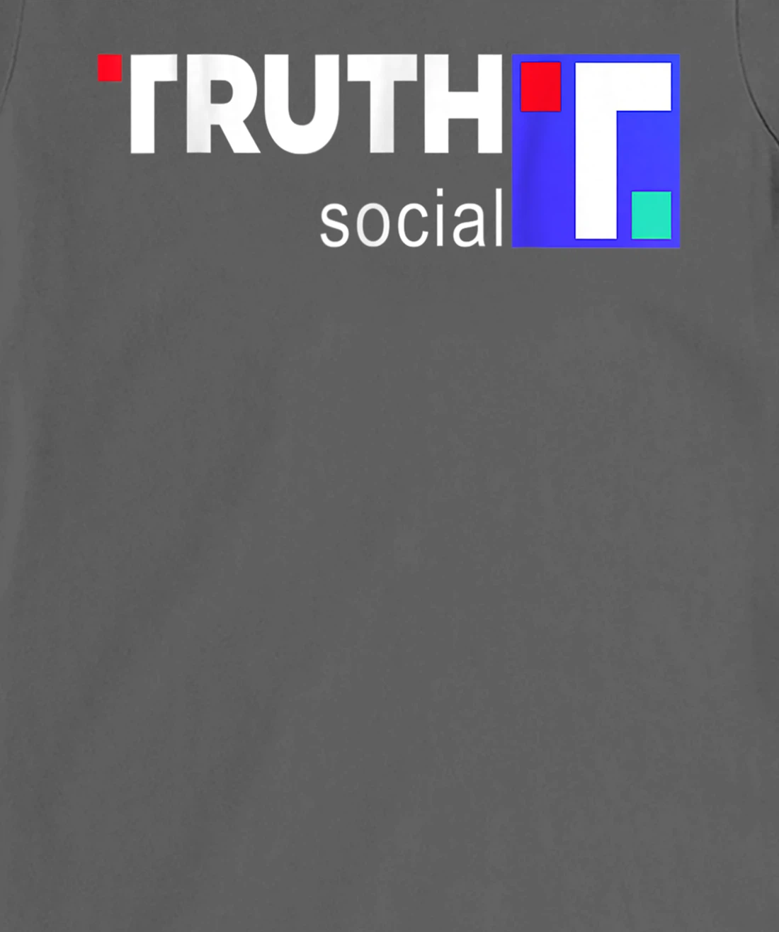 Truth Social Media Truth Social Trump T-Shirt, Kid T-Shirt and Women T-Shirt
