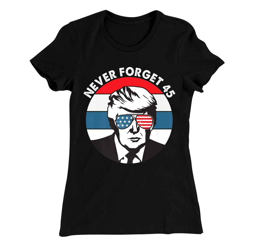 Donald Trump Never Forget 2016 Conservative Men Women Retro T-Shirt, Women T-Shirt