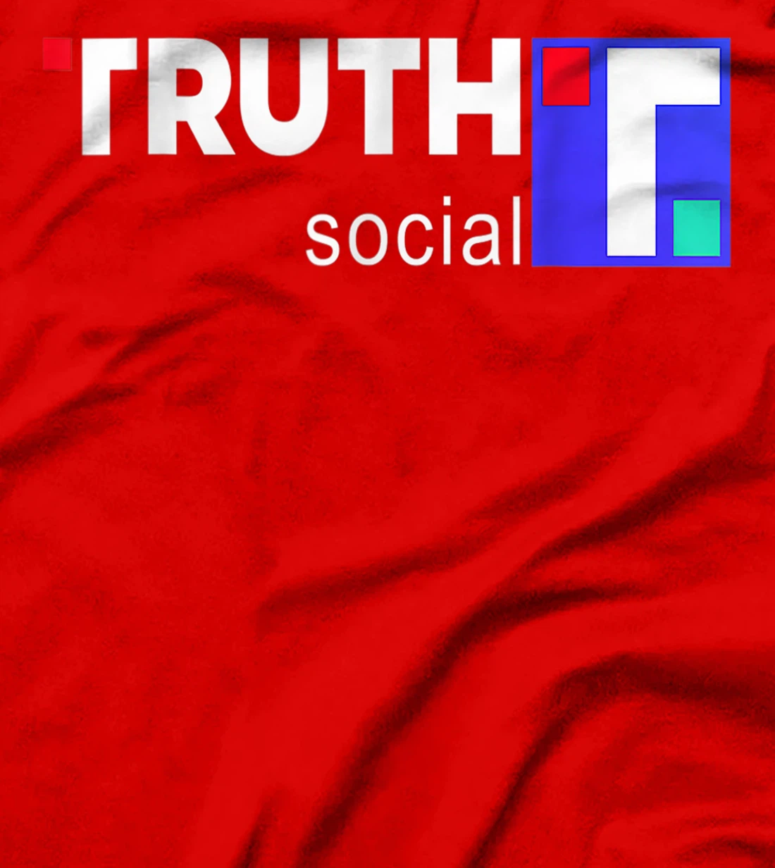 Truth Social Media Truth Social Trump T-Shirt, Kid T-Shirt and Women T-Shirt