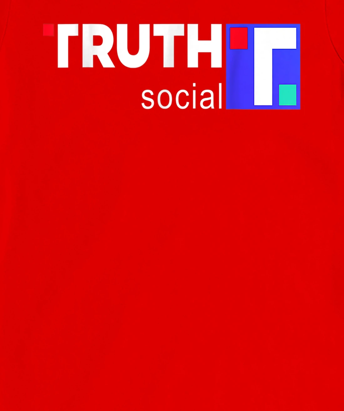 Truth Social Media Truth Social Trump T-Shirt, Kid T-Shirt and Women T-Shirt