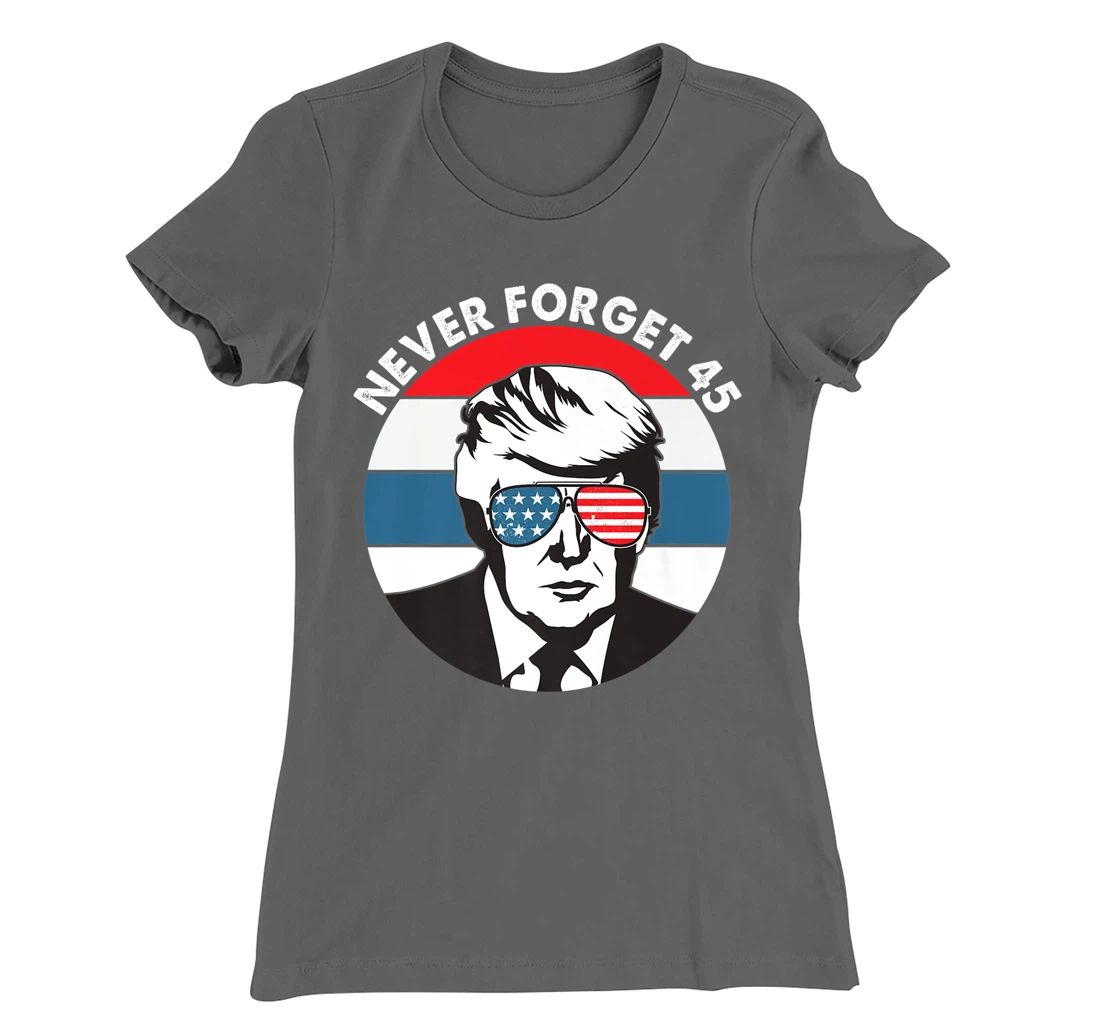Donald Trump Never Forget 2016 Conservative Men Women Retro T-Shirt, Women T-Shirt