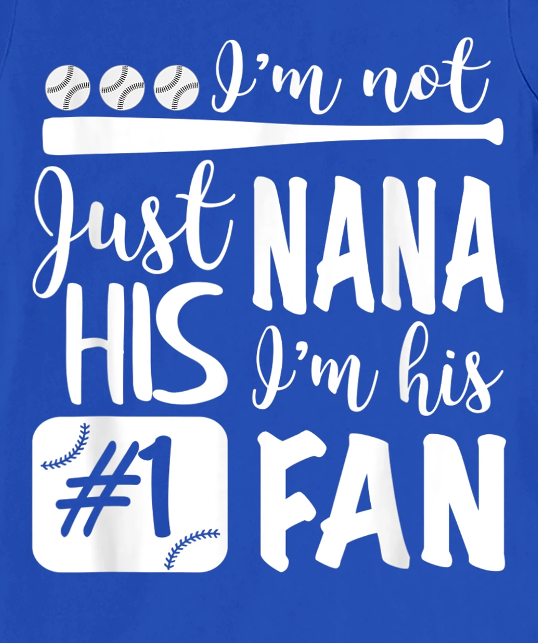 I'm Not Just His Nana I'm His Number One Fan Baseball Cute T-Shirt, Women T-Shirt