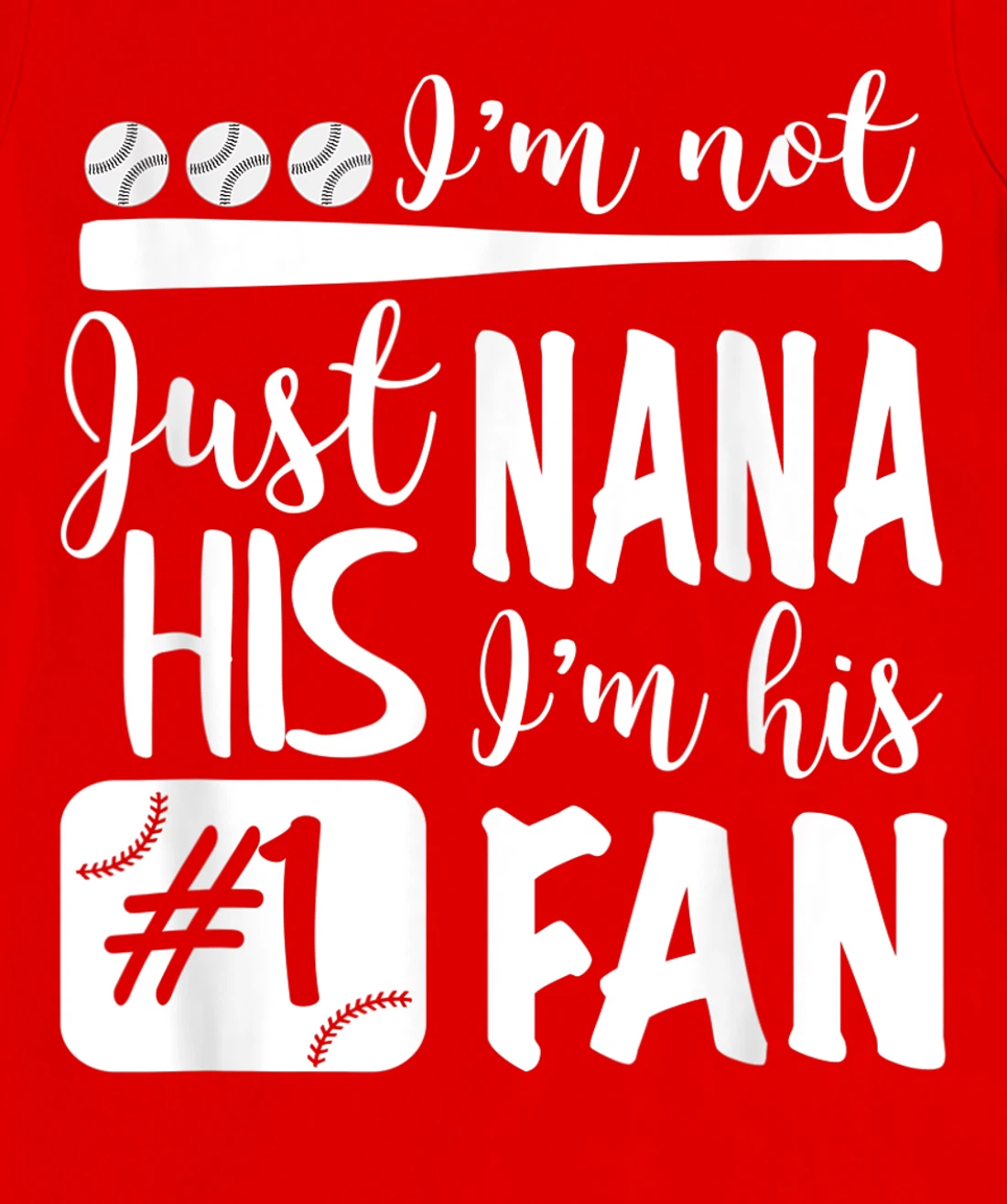 I'm Not Just His Nana I'm His Number One Fan Baseball Cute T-Shirt, Women T-Shirt
