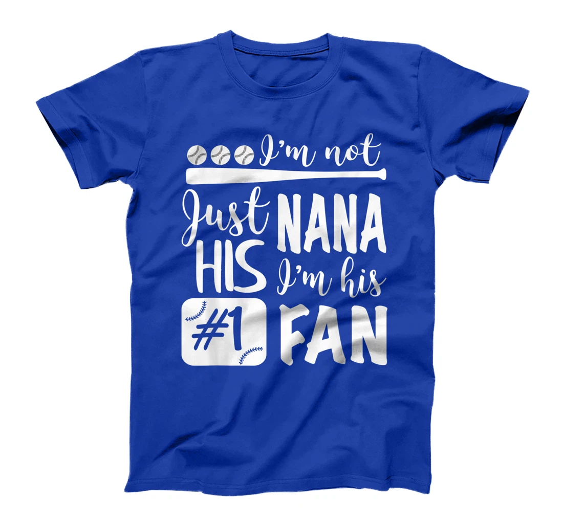 I'm Not Just His Nana I'm His Number One Fan Baseball Cute T-Shirt, Women T-Shirt