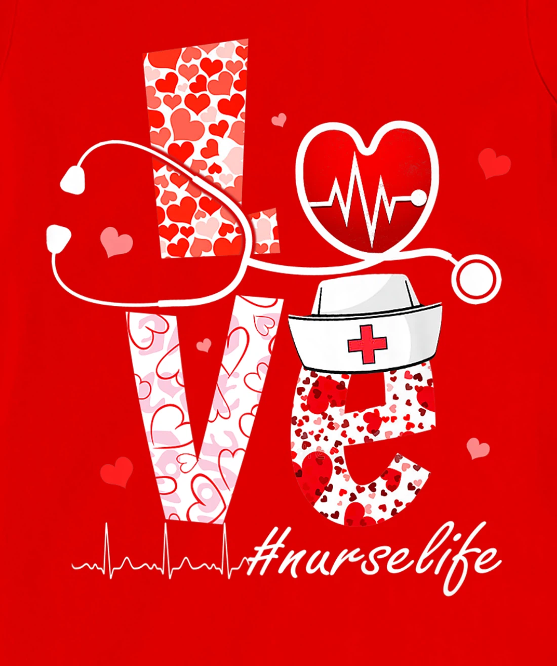 LOVE Stethoscope Nurse Life Valentine Day Heart T-Shirt, Women T-Shirt