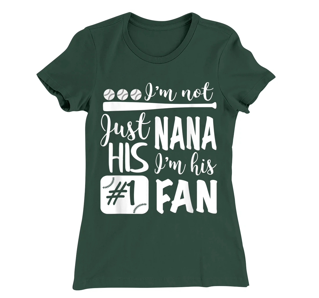 I'm Not Just His Nana I'm His Number One Fan Baseball Cute T-Shirt, Women T-Shirt