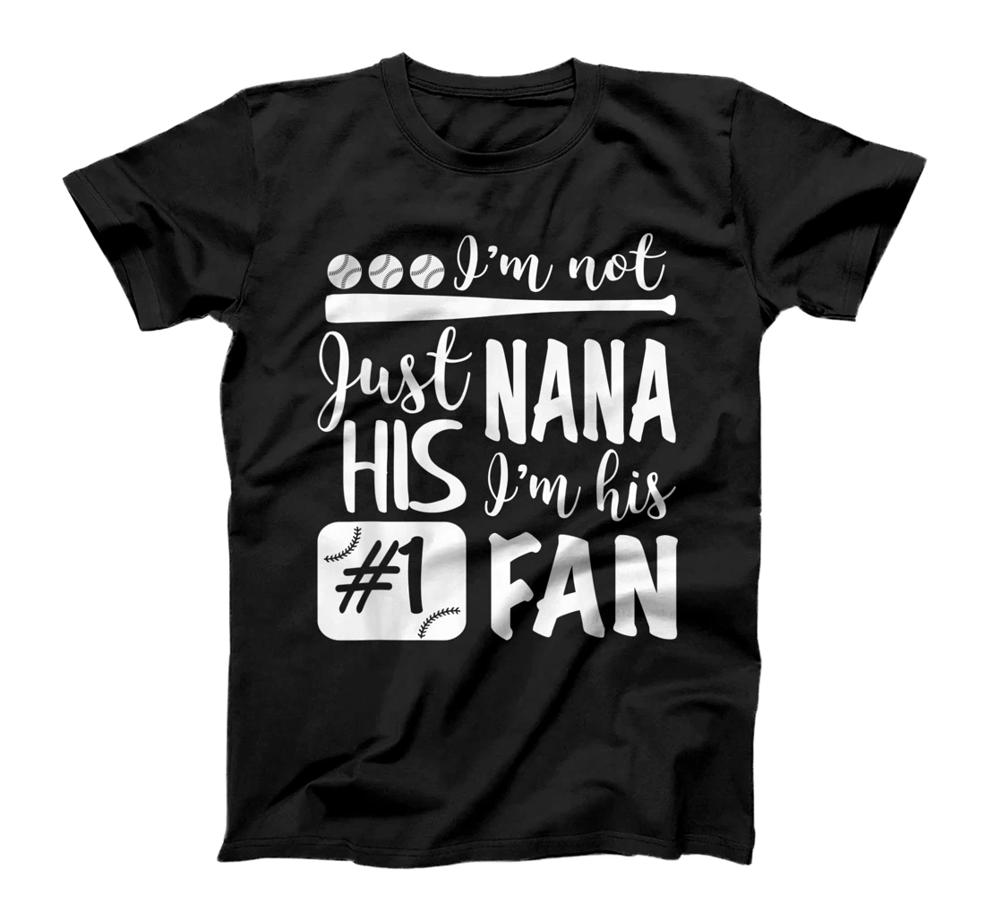 I'm Not Just His Nana I'm His Number One Fan Baseball Cute T-Shirt, Women T-Shirt
