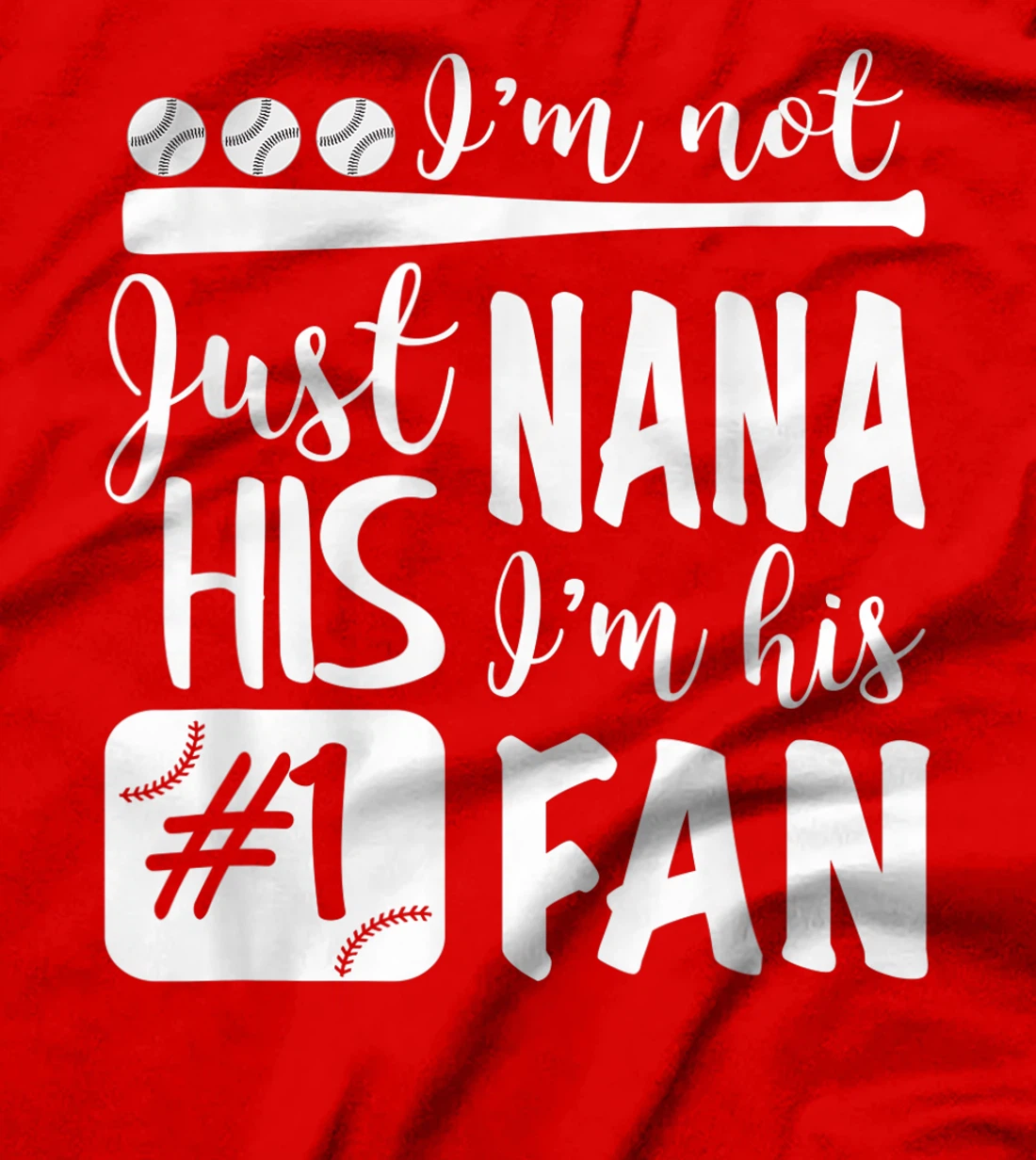I'm Not Just His Nana I'm His Number One Fan Baseball Cute T-Shirt, Women T-Shirt