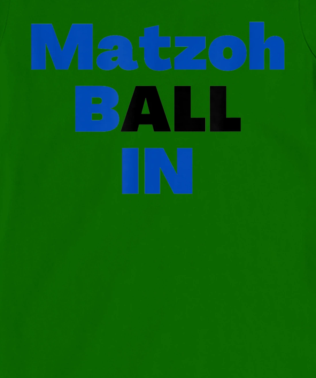 Matzoh Ball In T-Shirt, Kid T-Shirt and Women T-Shirt