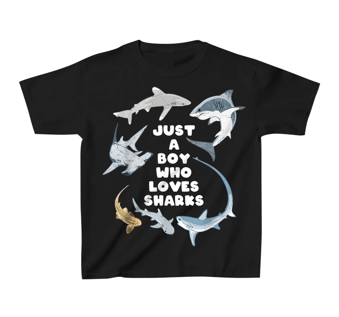 Just a boy who loves sharks T-Shirt, Kid T-Shirt and Women T-Shirt