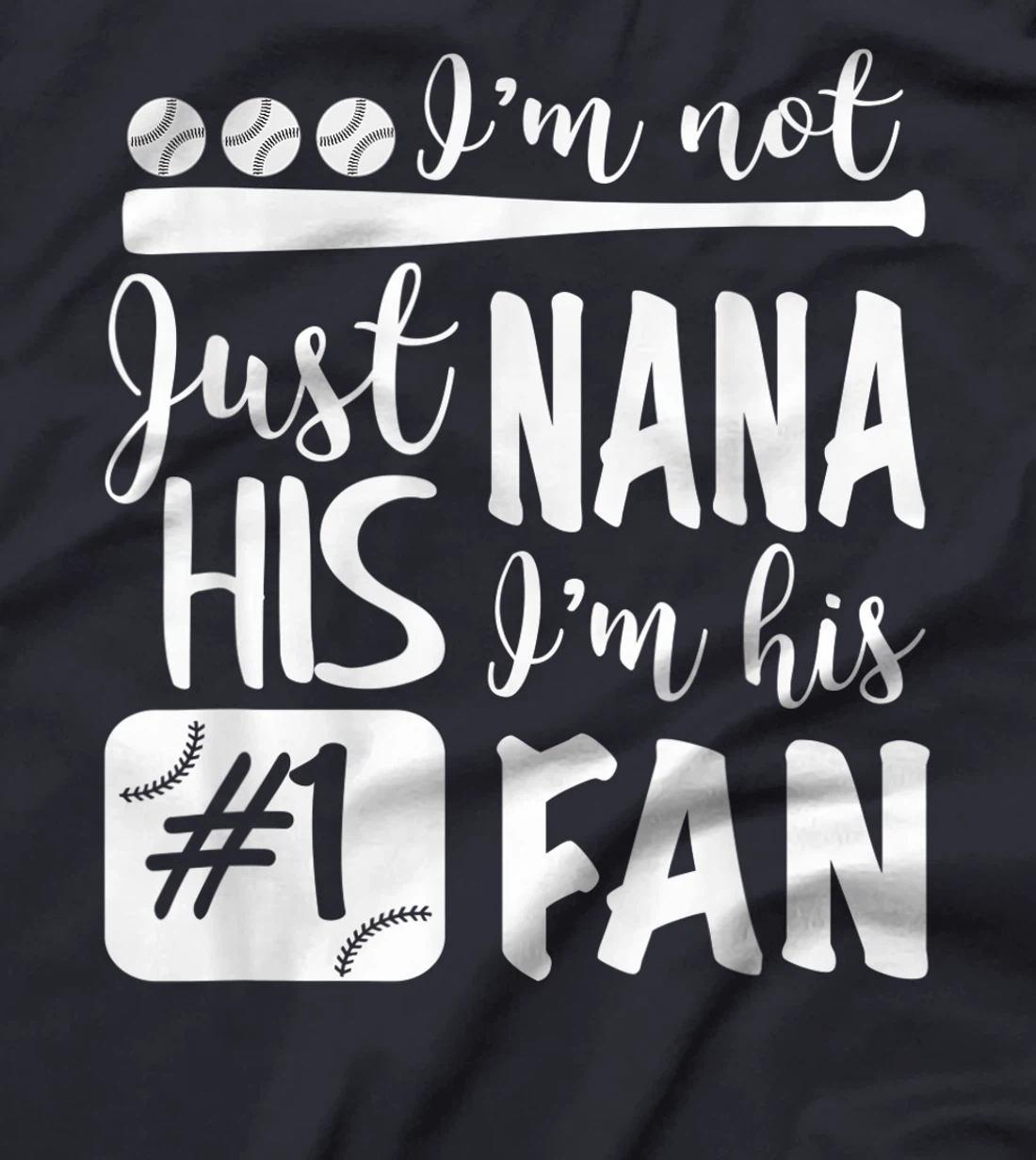 I'm Not Just His Nana I'm His Number One Fan Baseball Cute T-Shirt, Women T-Shirt