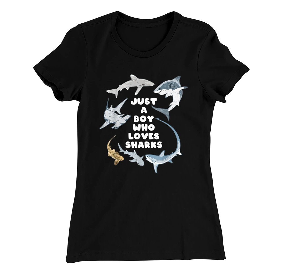 Just a boy who loves sharks T-Shirt, Kid T-Shirt and Women T-Shirt