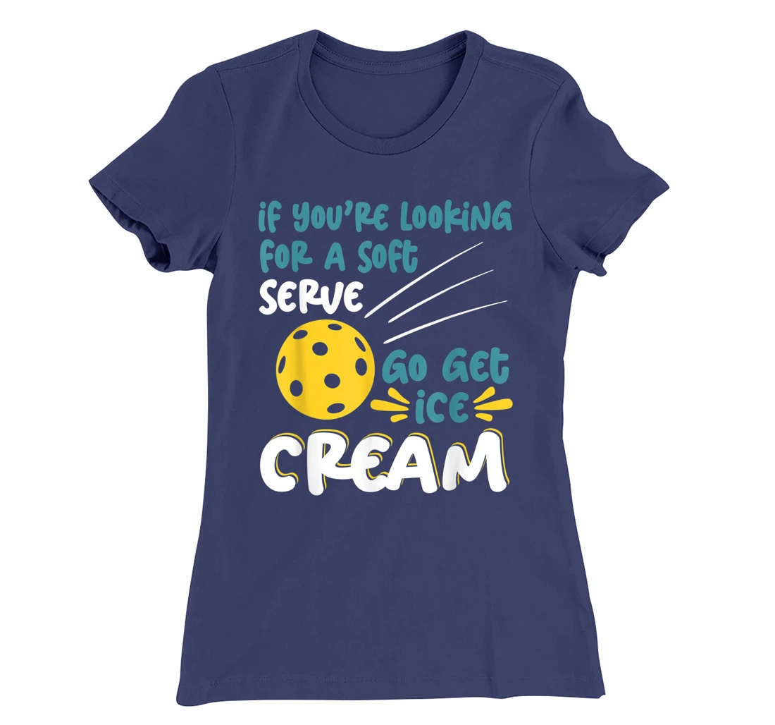 Funny Pickleball Pun for Pickleball Player T-Shirt, Kid T-Shirt and Women T-Shirt