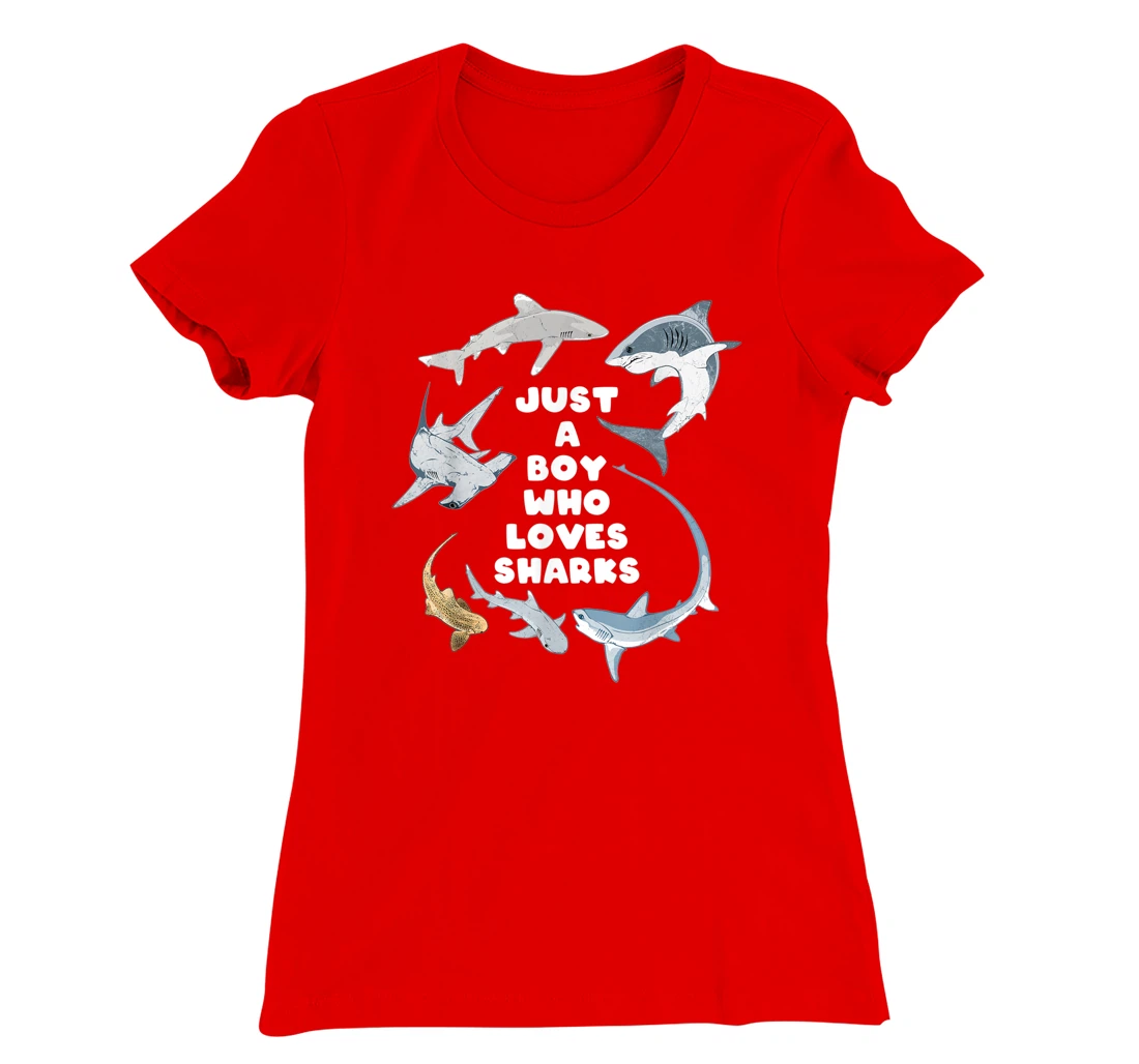 Just a boy who loves sharks T-Shirt, Kid T-Shirt and Women T-Shirt