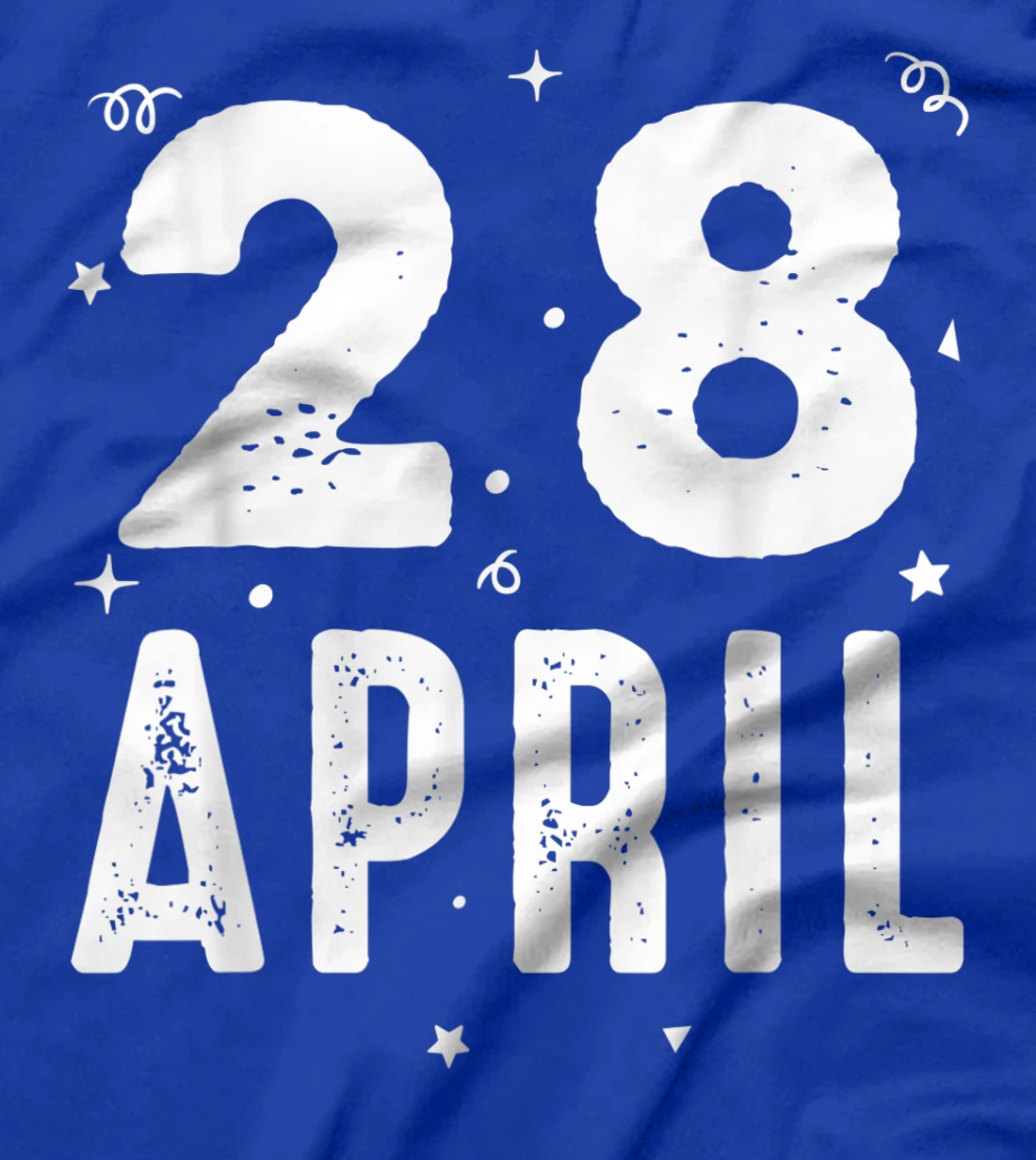 28 April Anniversary Party Special Occasions for Today T-Shirt, Kid T-Shirt and Women T-Shirt
