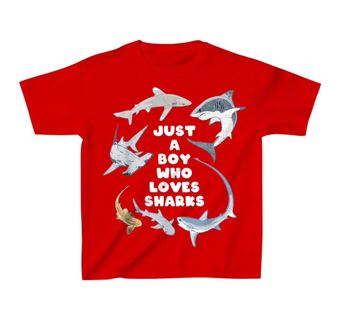 Just a boy who loves sharks T-Shirt, Kid T-Shirt and Women T-Shirt