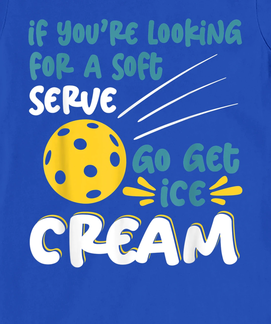 Funny Pickleball Pun for Pickleball Player T-Shirt, Kid T-Shirt and Women T-Shirt