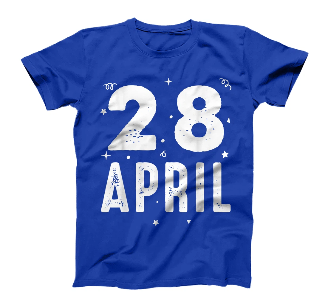 28 April Anniversary Party Special Occasions for Today T-Shirt, Kid T-Shirt and Women T-Shirt