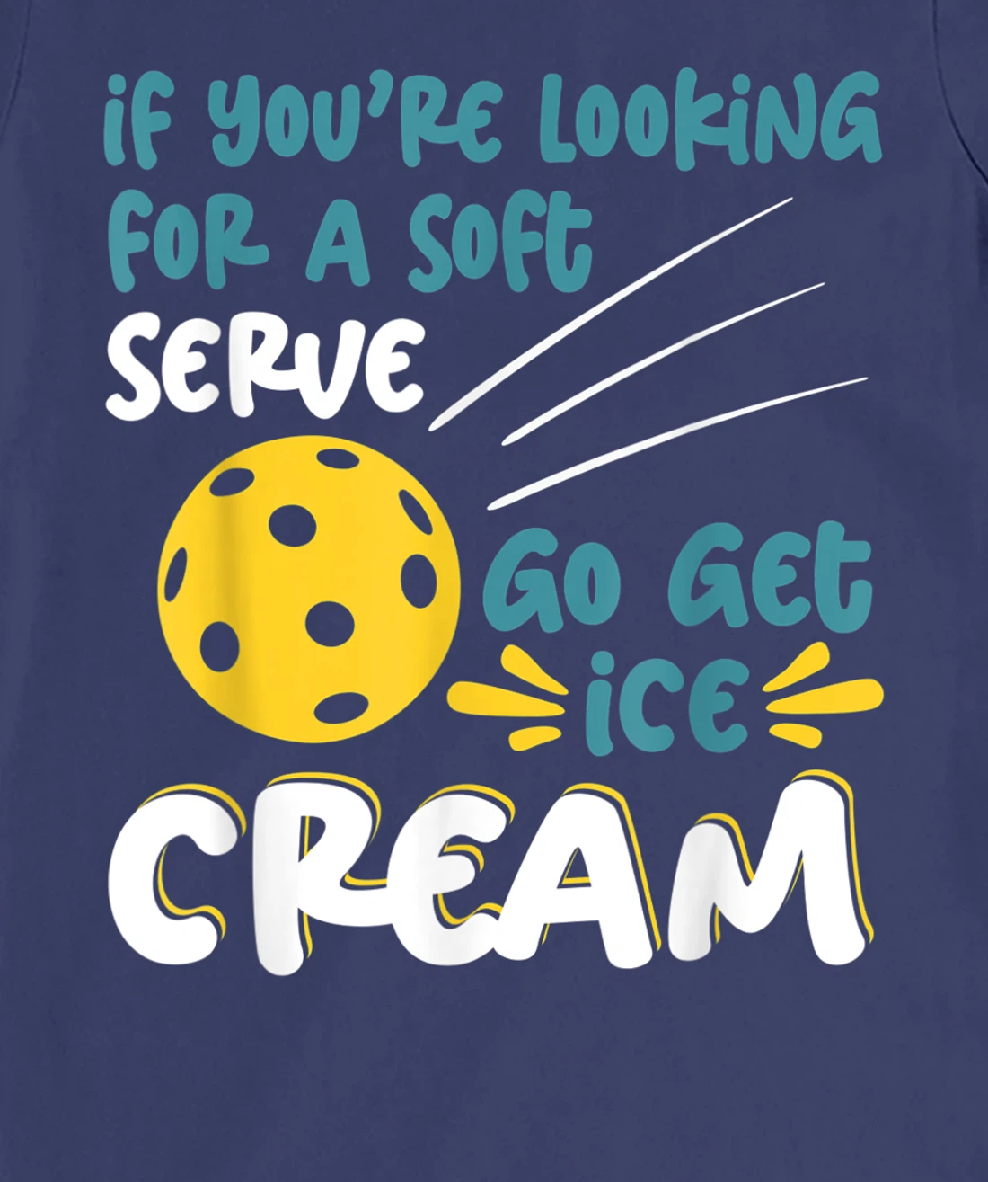 Funny Pickleball Pun for Pickleball Player T-Shirt, Kid T-Shirt and Women T-Shirt