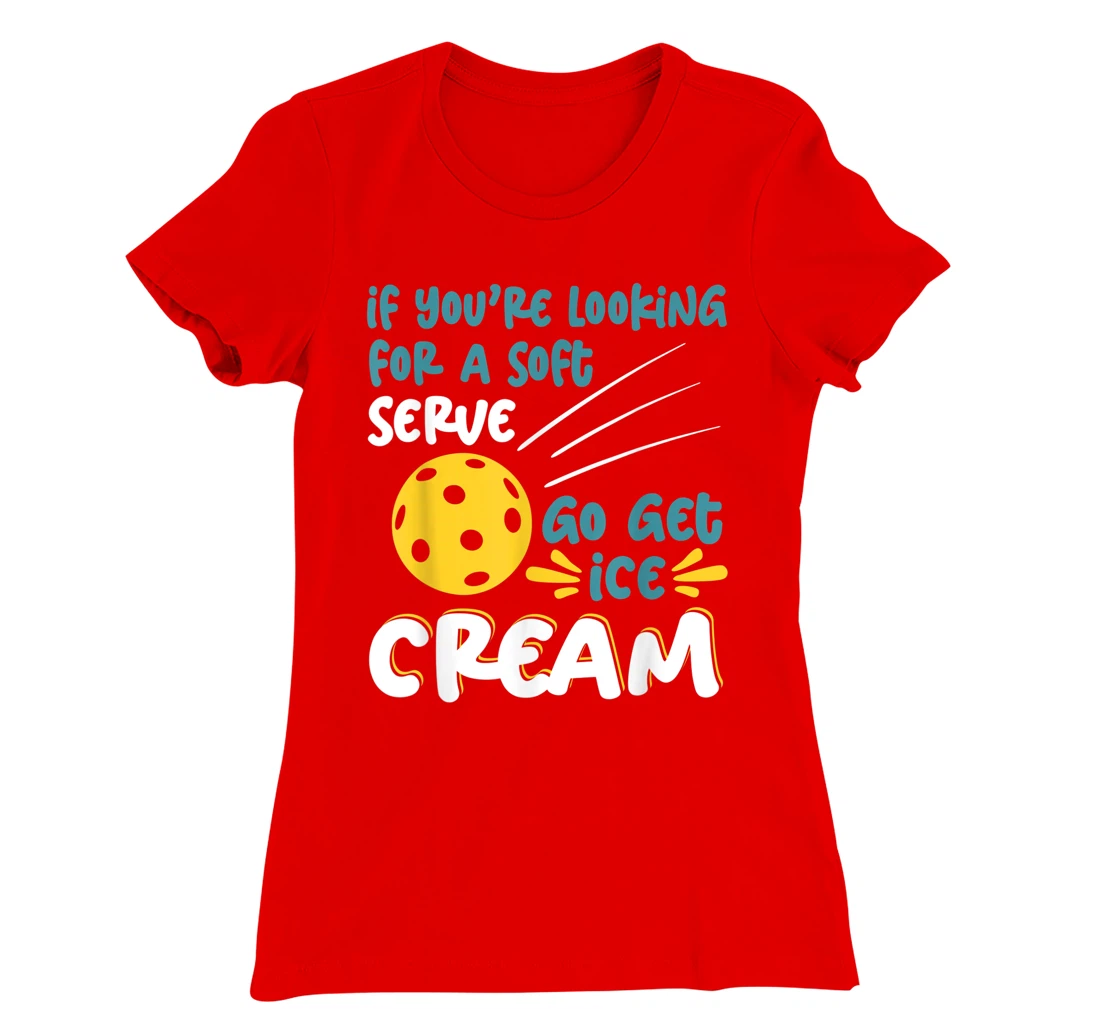 Funny Pickleball Pun for Pickleball Player T-Shirt, Kid T-Shirt and Women T-Shirt