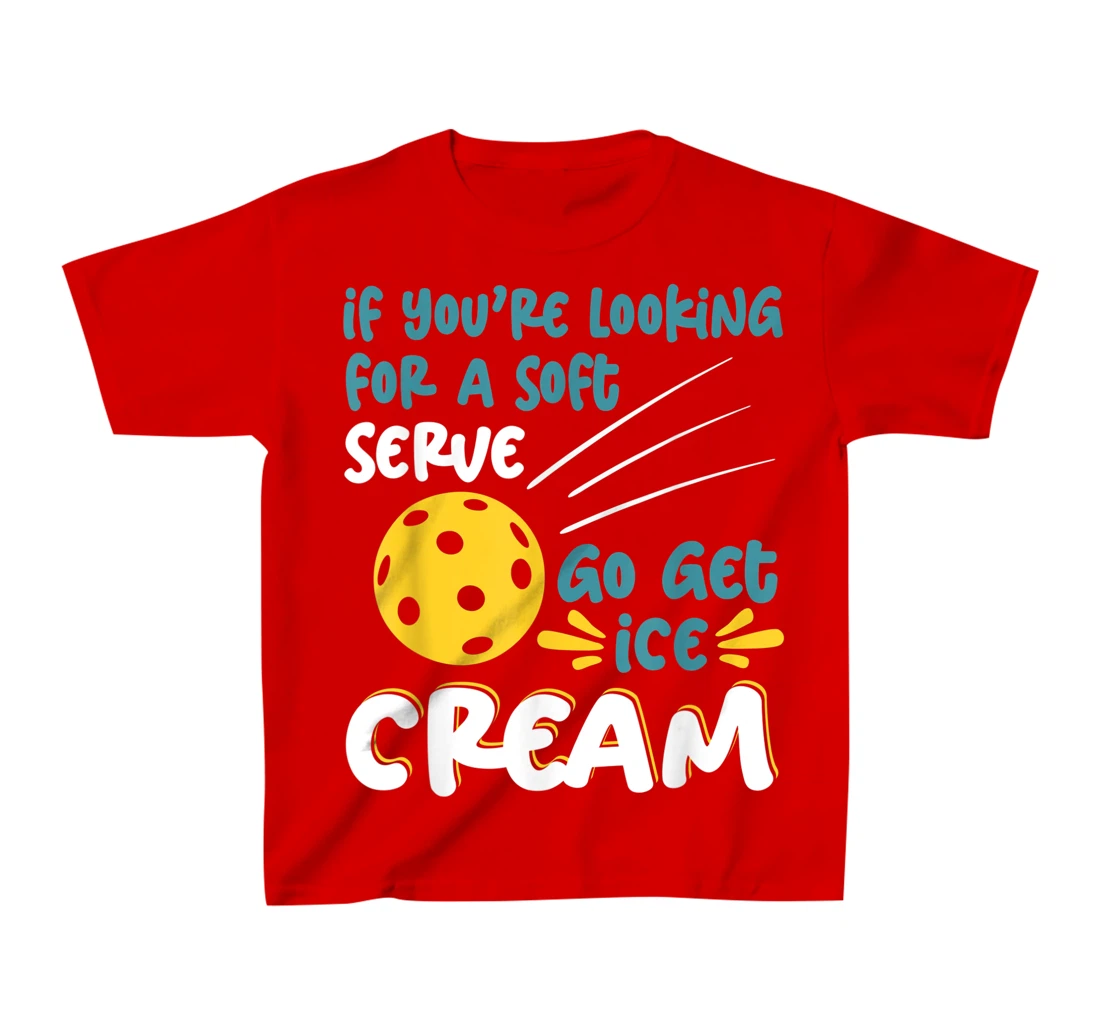 Funny Pickleball Pun for Pickleball Player T-Shirt, Kid T-Shirt and Women T-Shirt