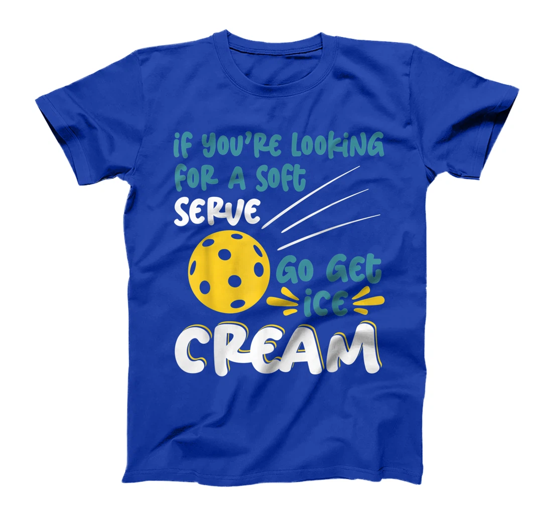 Funny Pickleball Pun for Pickleball Player T-Shirt, Kid T-Shirt and Women T-Shirt