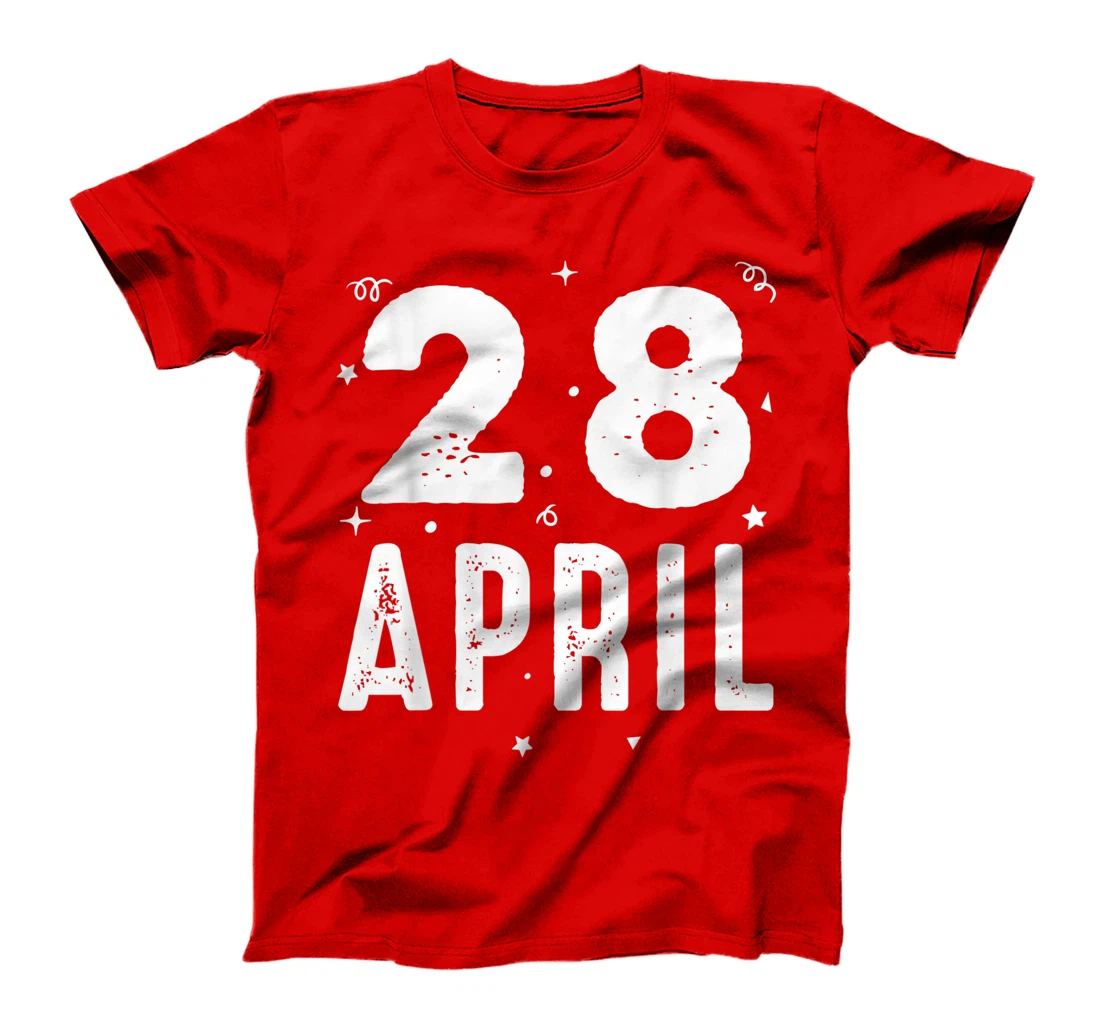 28 April Anniversary Party Special Occasions for Today T-Shirt, Kid T-Shirt and Women T-Shirt