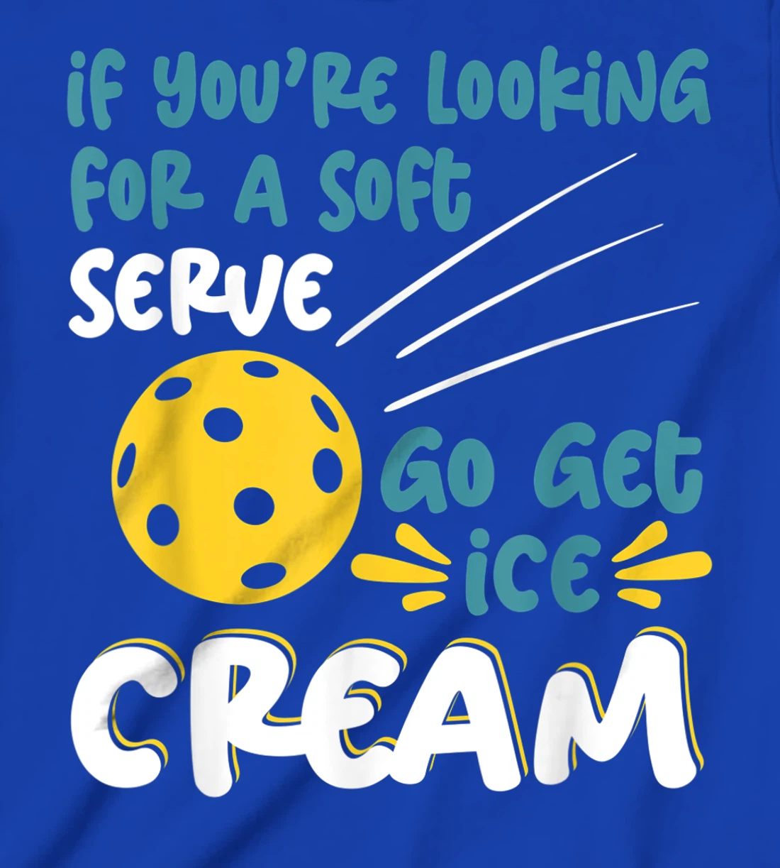 Funny Pickleball Pun for Pickleball Player T-Shirt, Kid T-Shirt and Women T-Shirt