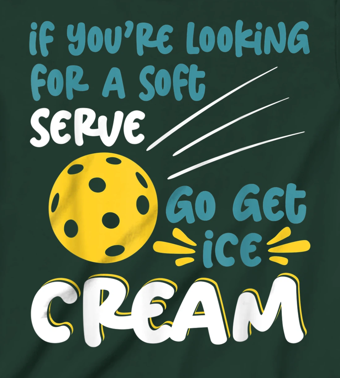 Funny Pickleball Pun for Pickleball Player T-Shirt, Kid T-Shirt and Women T-Shirt