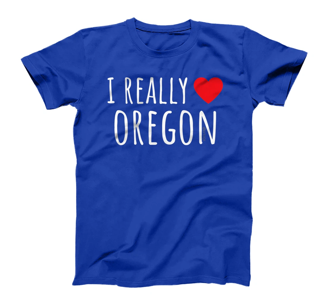 I REALLY LOVE (HEART) OREGON Funny US State T-Shirt, Kid T-Shirt and Women T-Shirt