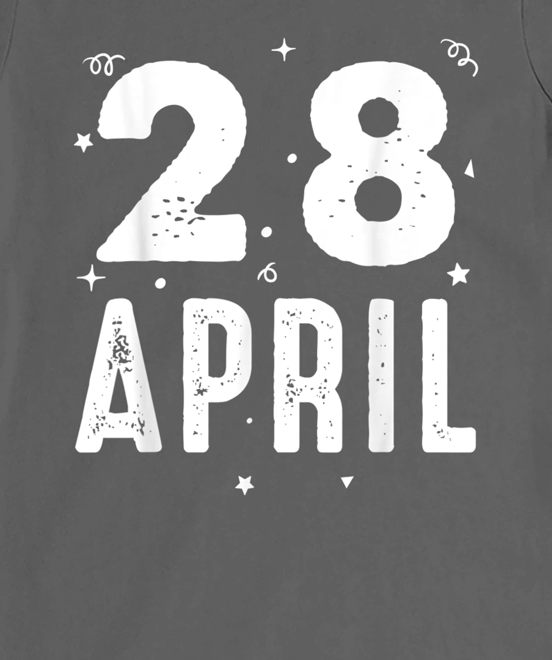 28 April Anniversary Party Special Occasions for Today T-Shirt, Kid T-Shirt and Women T-Shirt
