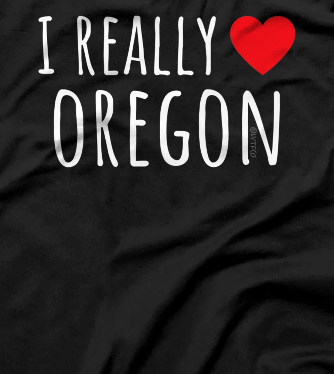 I REALLY LOVE (HEART) OREGON Funny US State T-Shirt, Kid T-Shirt and Women T-Shirt