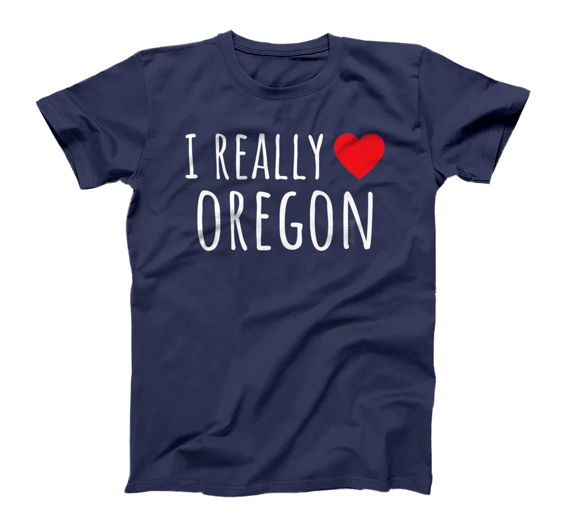 I REALLY LOVE (HEART) OREGON Funny US State T-Shirt, Kid T-Shirt and Women T-Shirt