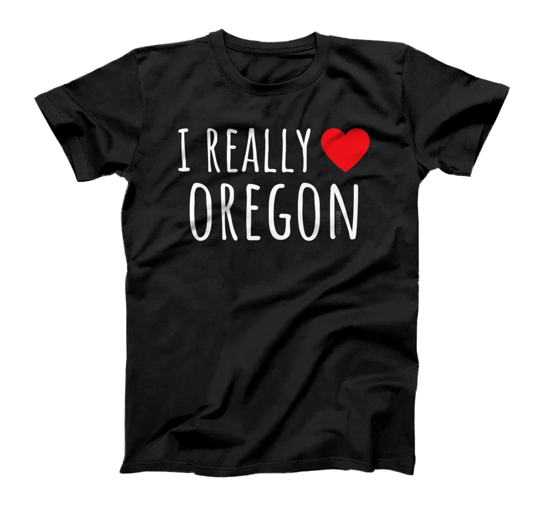 I REALLY LOVE (HEART) OREGON Funny US State T-Shirt, Kid T-Shirt and Women T-Shirt