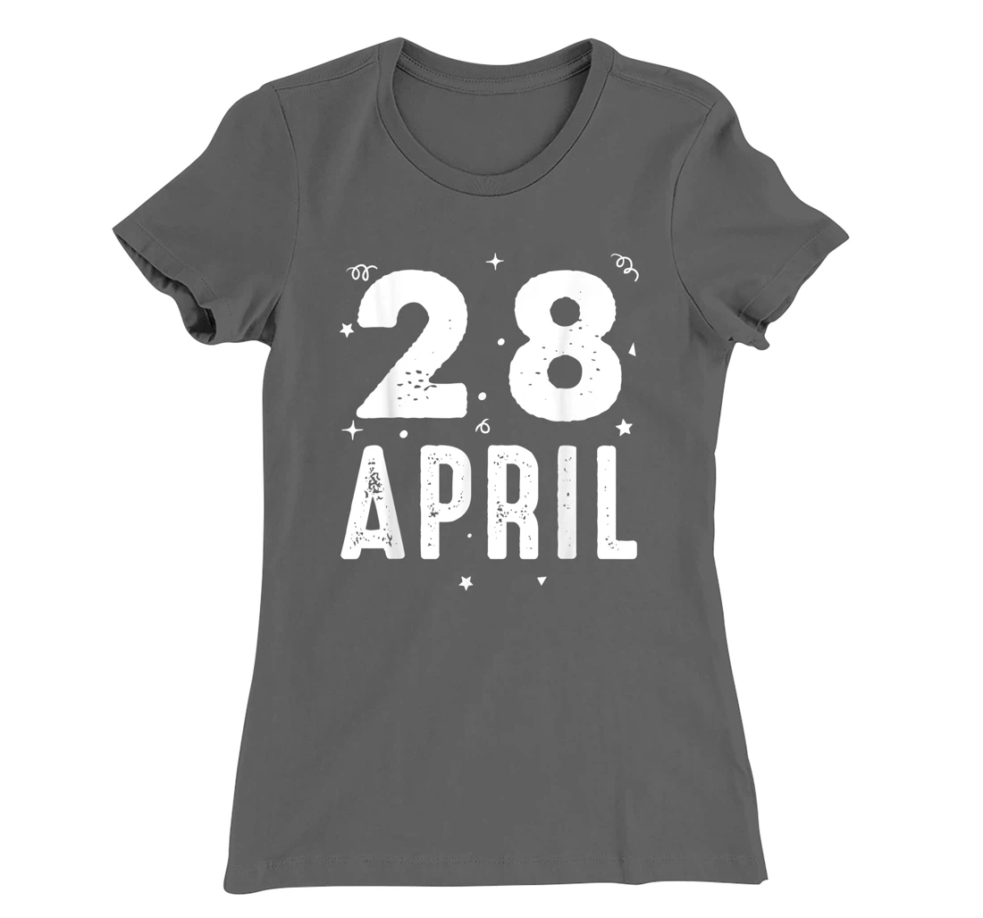 28 April Anniversary Party Special Occasions for Today T-Shirt, Kid T-Shirt and Women T-Shirt