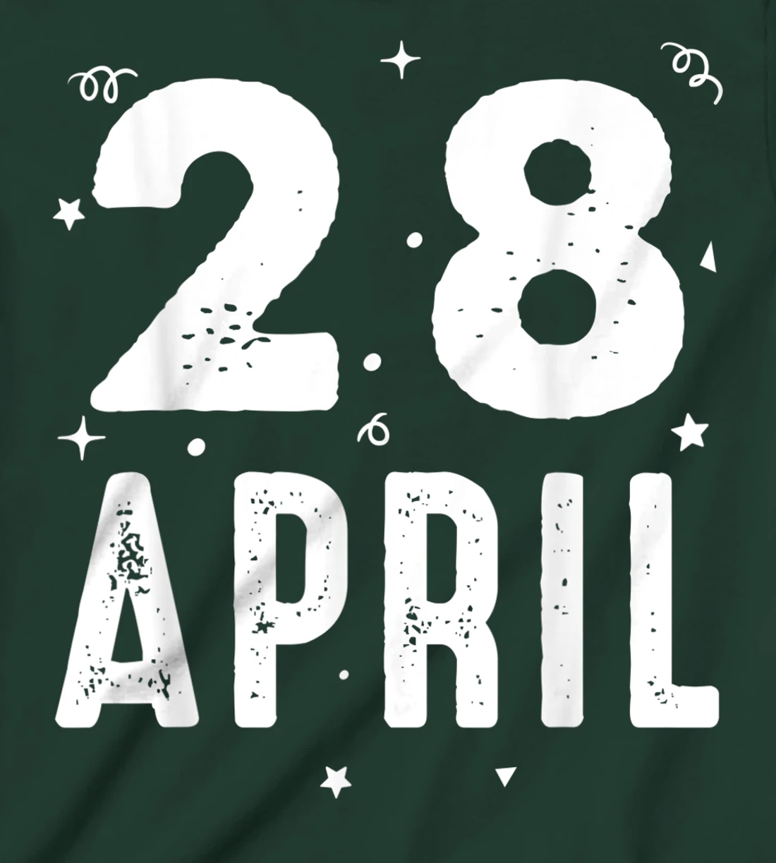 28 April Anniversary Party Special Occasions for Today T-Shirt, Kid T-Shirt and Women T-Shirt